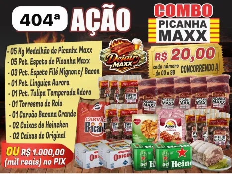 Dejair maxx - Ação 404ª medalhões de picanha e espetos ou 1k