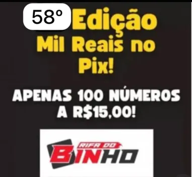 58º edição.. somente 100 números 1.000,00 no pix