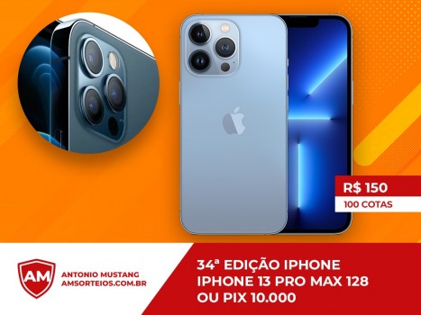 34? edi??o iphone 13 pro max ou pix de 10.000,00