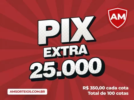8? edi??o pix extra 25.000,00 mil
