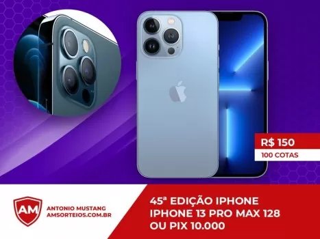 45? edi??o iphone 13 pro max ou pix 10.000,00 mil