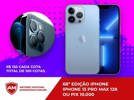 68? edi??o iphone 13 pro max ou pix 10 mil