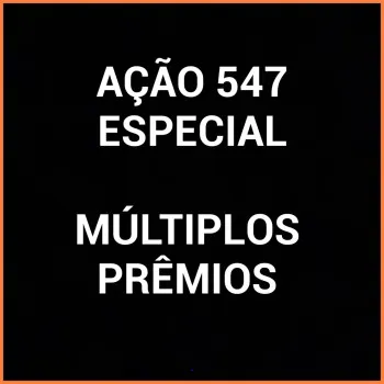 Ação especial 547 - múltiplos prêmios