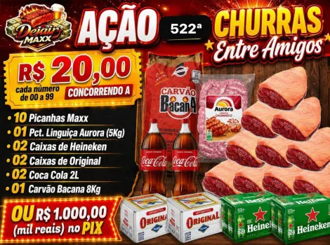 Dejair maxx - Ação 522ª 10 picanhas maxx+cervejas ou 1k no pix