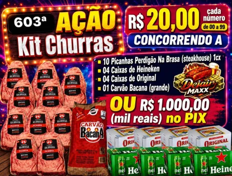 Dejair maxx - Ação 603ª 10 picanhas steak +cervejas+carvao ou 1k