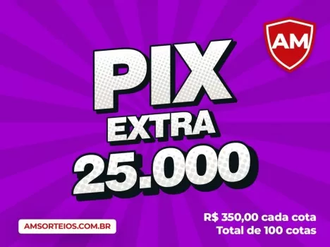 10? edi??o pix extra 25.000,00 mil