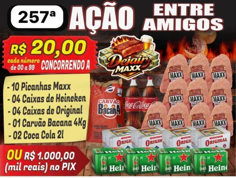 Dejair maxx - Ação 257ª combo com 10 picanhas maxx ou mil no pix