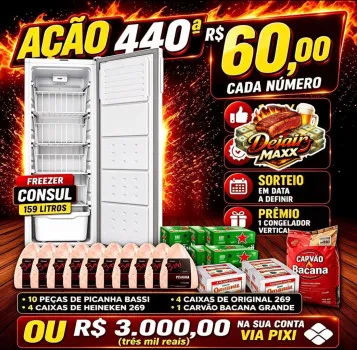 Dejair maxx - Ação 440ª freezer + picanha bassi ou 3k