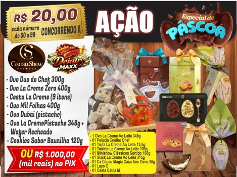 Dejair maxx - Ação especial de páscoa cacau show ou 1k