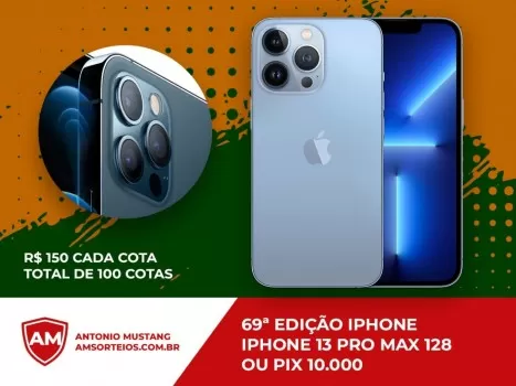69? edi??o iphone 13 pro max ou pix 10.000,00