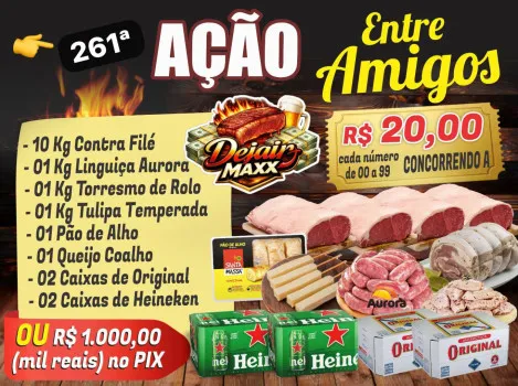 Dejair maxx - Ação 261ªchurrasco completo ou mil no pix