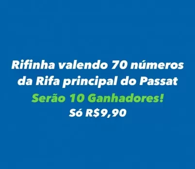 Rifinha valendo 70 n?meros da principal do passat