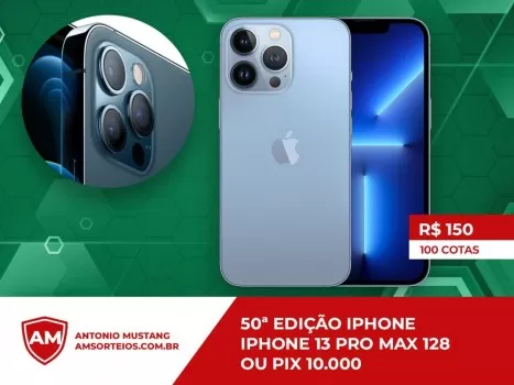 50? edi??o iphone 13 pro max ou pix de 10.000,00
