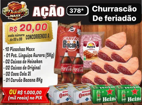 Dejair maxx - Ação 378ª 10picanhas maxx+cervejas ou 1k no pix