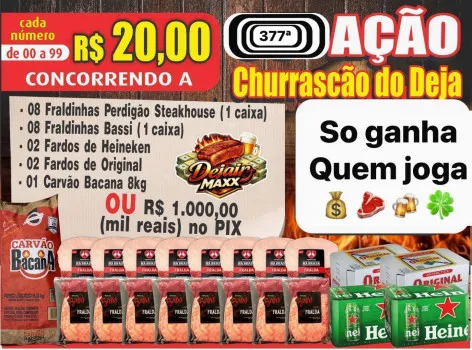Dejair maxx - Ação 377ª churrascão do deja ou mil no pix