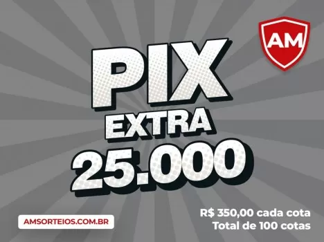 7? edi??o pix 25.000,00