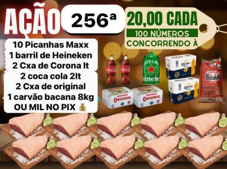 Dejair maxx - Ação 256ª10 picanhas maxx+cervejas ou 1k no pix