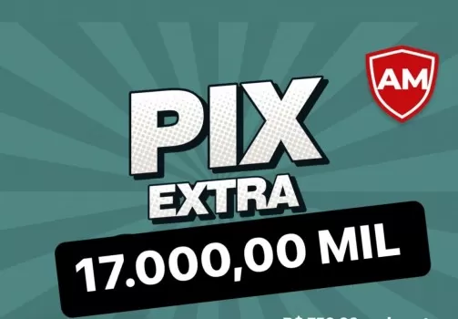 2? edi??o pix extra 17.000,00 mil