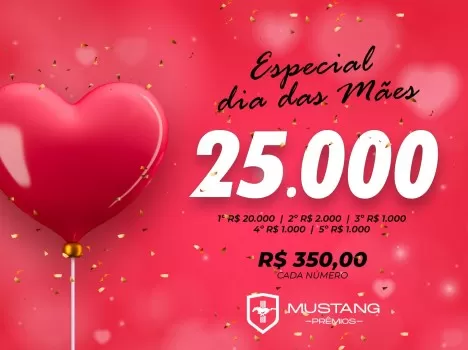 Edi??o dia das m?es pix 25.000.00 mil