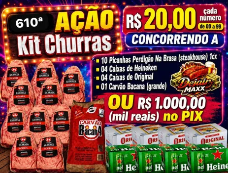 Dejair maxx - Ação 610ª 10 picanhas steak +cervejas+carvao ou 1k