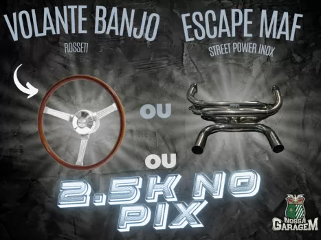 Volante banjo ou escape maf ou 2.5k no pix