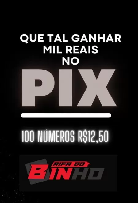 Apenas 100 n?meros mil reais no pix