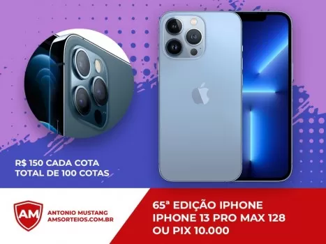 65? edi??o iphone 13 pro max ou pix 10.000,00