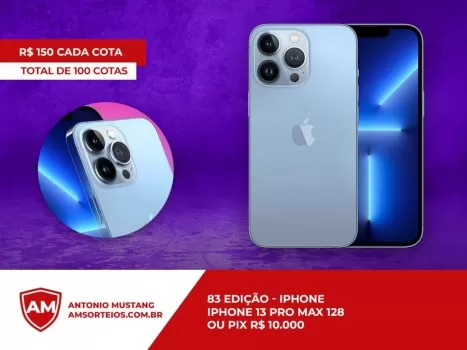 83? edi??o iphone 13 pro max ou pix 10.000,00 mil