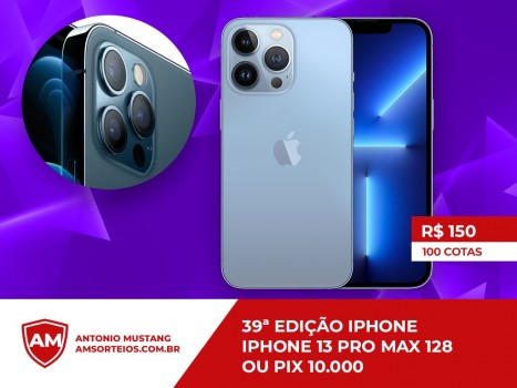 39? edi??o iphone 13 pro max ou pix 10.000,00