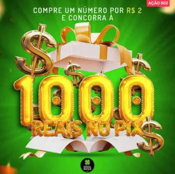 Ideal Rifas - Ideal rifas ação nº 002 - é 1.000,00 no pix!!!