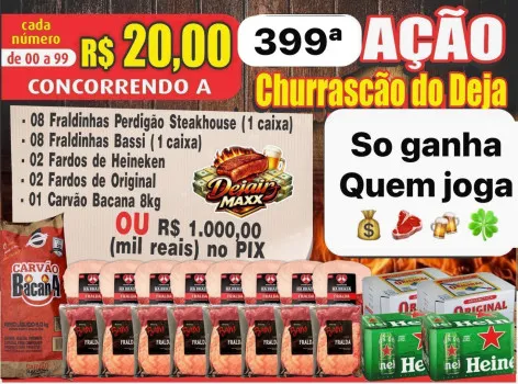 Dejair maxx - Ação 399ª churrasco do deja ou mil no pix