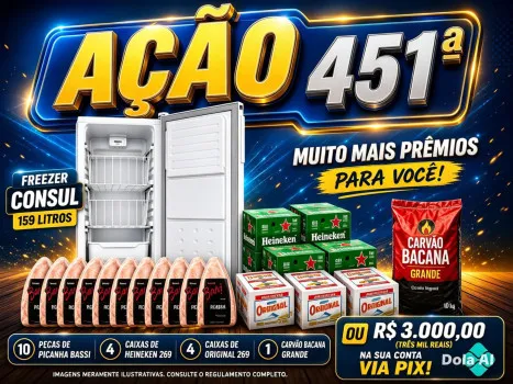 Dejair maxx - Ação 451ª freezer + picanha bassi ou 3k