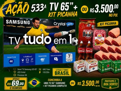 Dejair maxx - Ação 533ª tv sansunj 65 + kit picanha ou 3.500k