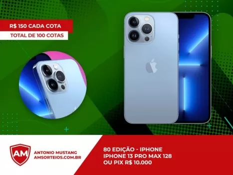 80? edi??o iphone 13 pro max ou pix 10.000.00 mil