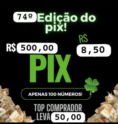 Edição n 74 de pix valendo 500,00