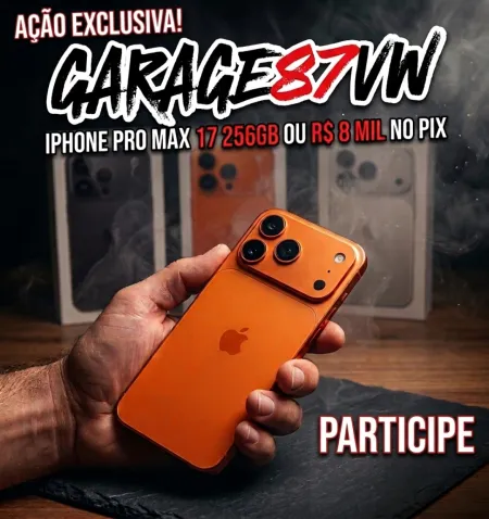 Garage87vw - Iphone 17 pro max ou 8 mil pix 2°lugar 500,00 pix
