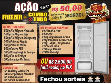Dejair maxx - Ação 263ª freezer + combo x tudo ou 2.5k