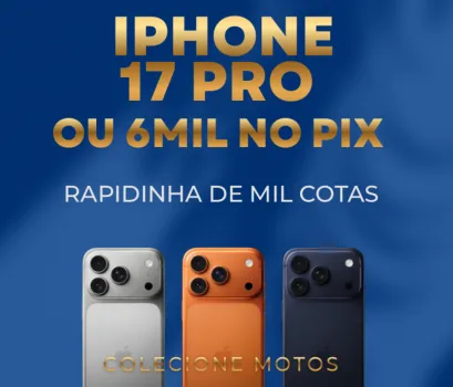 Colecione Motos - Iphone 17 pro novo ou 6 mil no pix