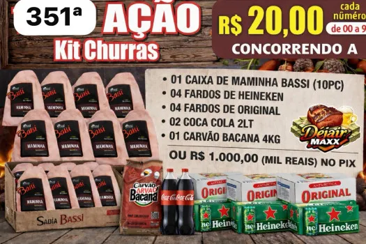 Dejair maxx - Ação 351ª caixa de maminha bassi ou mil no pix