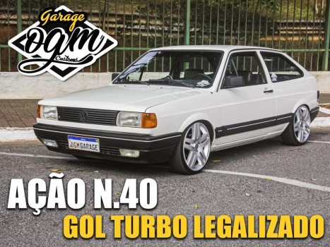 A??o n? 40 da ogm garage customs - gol turbo legal