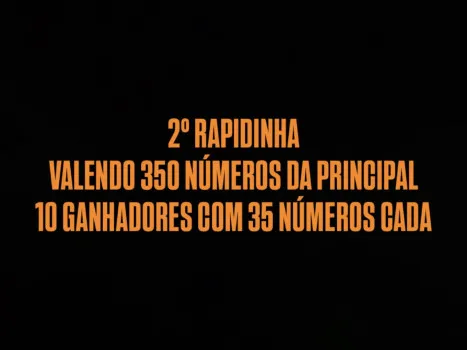 2º rapidinha valendo 350 numeros da principal