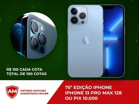75? edi??o iphone 13 pro max ou pix 10.000.00