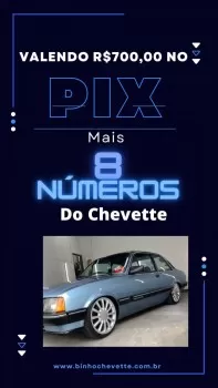 Valendo 700 no pix mais 8 n?meros do chevette